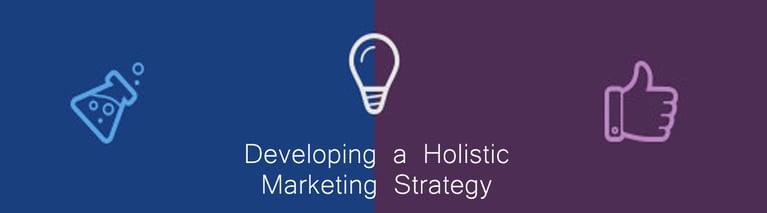 The “Holistic Marketing” Craze….What’s it all about?